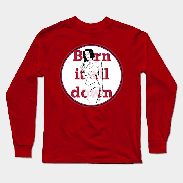 Burn It All Down Long Sleeve T-Shirt by Sam_McSammerson